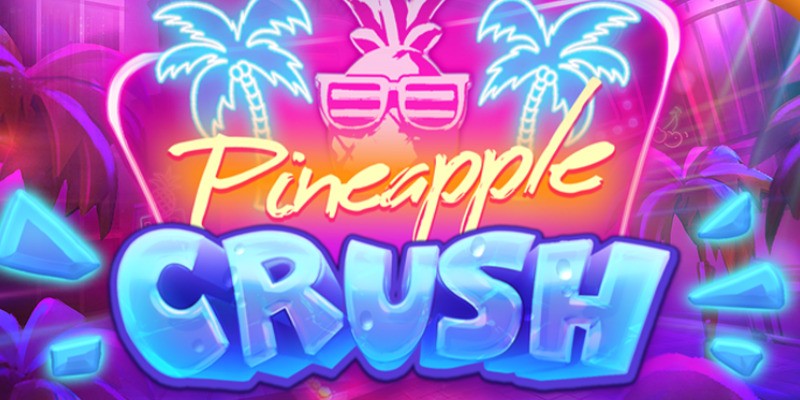 Pineapple Crush: Ананасы, множители и вот это всё