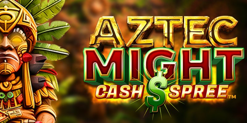 Aztec Might Cash Spree: Полный разнос слота