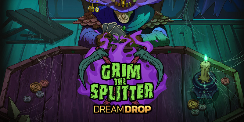 Grim the Splitter Dream Drop: Смерть или бабки?