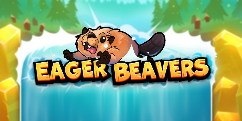 Eager Beavers: Бобры-строители и горы бабла